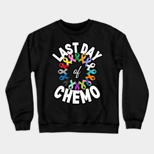 Last Day Of Chemo Radiation Cancer Awareness Survivor Crewneck Sweatshirt
